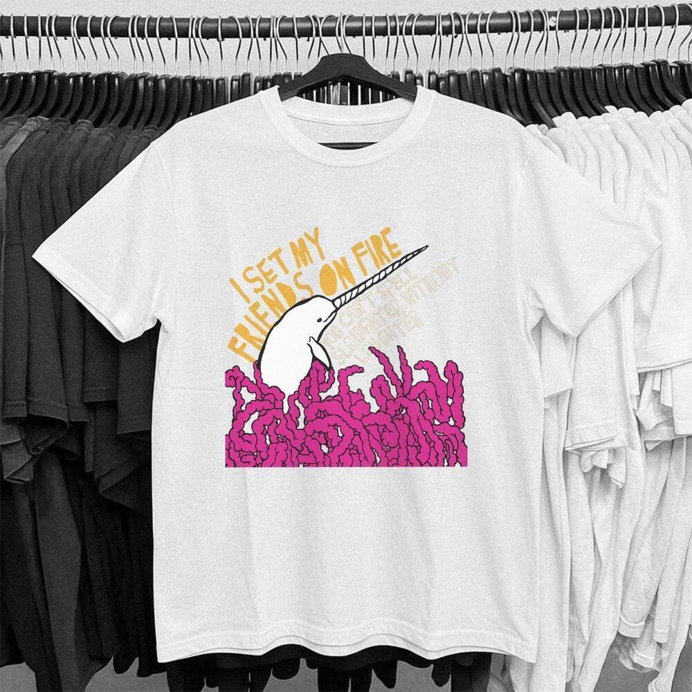 Funny Graphic Tee Featuring A Narwhal Saying I Set My Friends On Fire